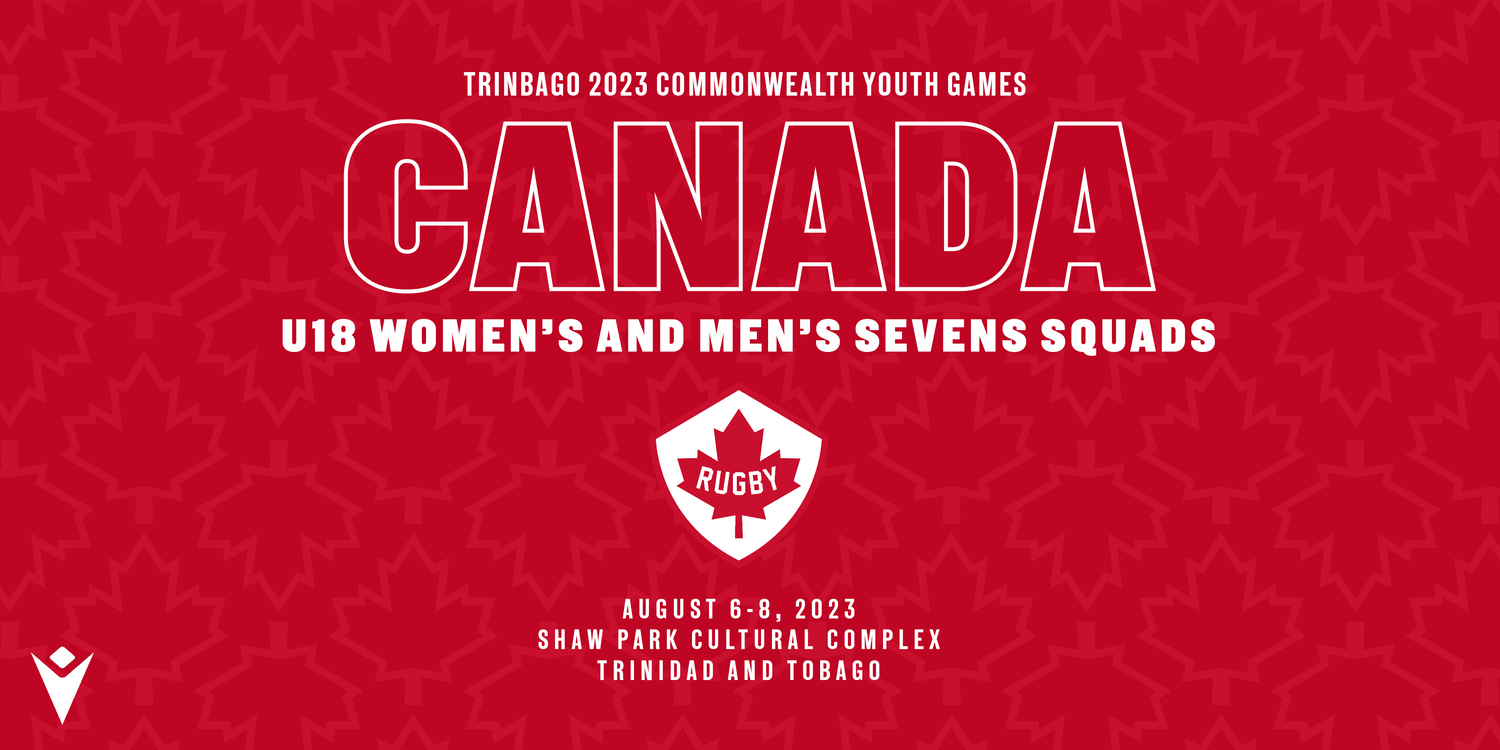 Annonce des listes des équipes de rugby à VII du Canada pour les Jeux de la Jeunesse du Commonwealth 2023 de Trinbago — Rugby Canada
