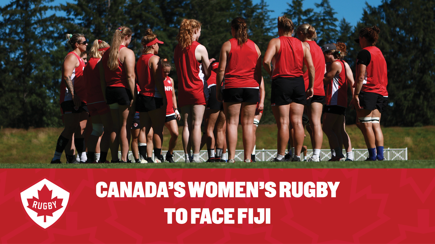 Kevin Rouet names roster ahead of Canada's Women's Rugby Team's second match  versus England — Rugby Canada